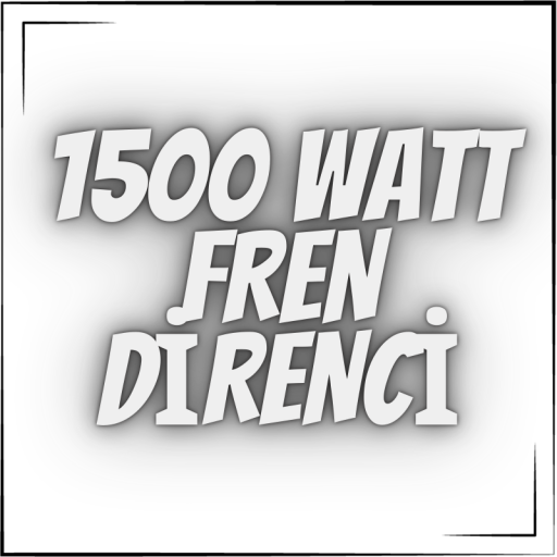  1500 WATT FREN DİRENCİ